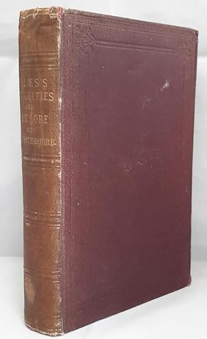 The British, Roman, and Saxon Antiquities and Folk-Lore of Worcestershire.