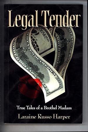 Legal Tender / True Tales of a Brothel Madam (SIGNED)