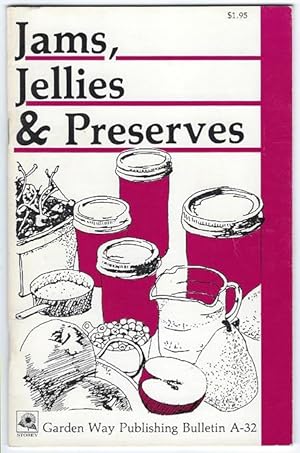 Seller image for Jams, Jellies & Preserves: Storey Country Wisdom Bulletin A-32 for sale by cookbookjj