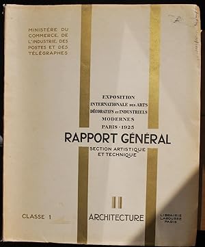 Exposition internationale des arts décoratifs et industriels modernes Paris 1925. Rapport général...