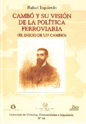 CAMBÓ Y SU VISION DE LA POLITICA FERROVIARIA (EL INICIO DE UN CAMBIO)