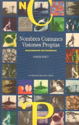 NOMBRES COMUNES VISIONES PROPIAS. DICCIONARIO HETERODOXO