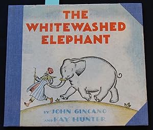 Image du vendeur pour The Whitewashed Elephant mis en vente par Crossroads Books