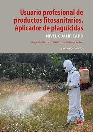 USUARIO PROFESIONAL DE PRODUCTOS FITOSANITARIOS. APLICADOR DE PLAGUICIDAS Nivel cualificado