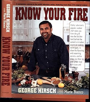 Bild des Verkufers fr Know Your Fire / A companion volume to the public television series, featuring more than 175 original recipes (SIGNED) zum Verkauf von Cat's Curiosities