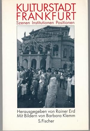 Seller image for Kulturstadt Frankfurt. Szenen, Institutionen, Positionen for sale by Graphem. Kunst- und Buchantiquariat