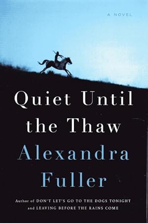 Seller image for Quiet Until the Thaw for sale by CatchandReleaseBooks