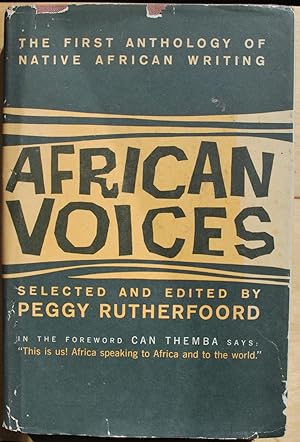 African voices. The first anthology of native african writing.