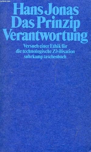 Bild des Verkufers fr DAS PRINZIP VERANTWORTUNG, Versuch einer Ethik fr die Technologische Zivilisation zum Verkauf von Le-Livre