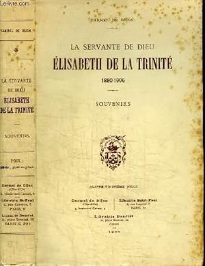 Seller image for LA SERVANTE DE DIEU ELISABETH DE LA TRINITE 1880-1906 - SOUVENIRS for sale by Le-Livre