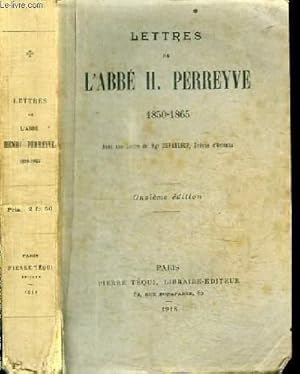 Bild des Verkufers fr LETTRES DE L'ABBE H. PERREYVE 1850-1865 zum Verkauf von Le-Livre