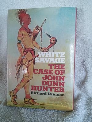 White Savage: The Case of John Dunn Hunter