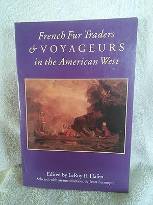 Bild des Verkufers fr French Fur Traders & Voyageurs in the American West zum Verkauf von Prairie Creek Books LLC.