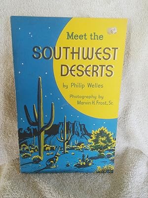 Imagen del vendedor de Meet the Southwest Deserts a la venta por Prairie Creek Books LLC.