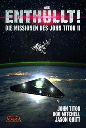 Seller image for ENTHLLT! Die Missionen des John Titor II for sale by Rheinberg-Buch Andreas Meier eK