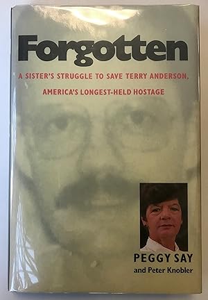 Bild des Verkufers fr Forgotten: A Sister's Struggle to Save Terry Anderson zum Verkauf von Heritage Books