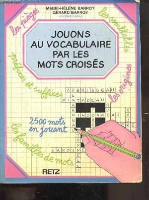 Seller image for JOUONS AU VOCABULAIRE PAR LES MOTS CROISES - Ouvrage non-utilis for sale by Le-Livre