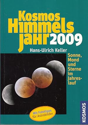 Image du vendeur pour Kosmos Himmelsjahr 2009: Sonne, Mond und Sterne im Jahreslauf mis en vente par AMAHOFF- Bookstores