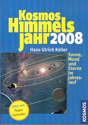 Immagine del venditore per Kosmos Himmelsjahr 2008: Sonne, Mond und Sterne im Jahreslauf venduto da AMAHOFF- Bookstores