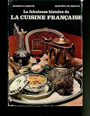 Image du vendeur pour La Fabuleuse Histoire De La Cuisine Francaise mis en vente par Orca Knowledge Systems, Inc.