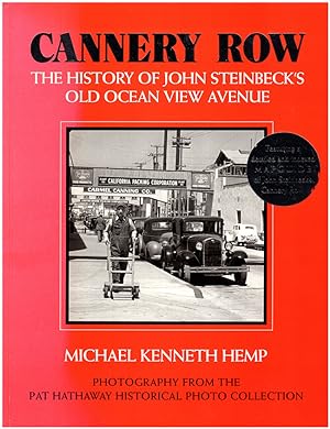 Seller image for Cannery Row: The History of John Steinbeck's Old Ocean View Avenue--Photography from the Pat Hathaway Historical Photo Collection for sale by Diatrope Books
