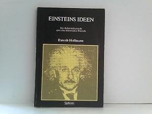 Einsteins Ideen. Das Relativitätsprinzip und seine historischen Wurzeln.