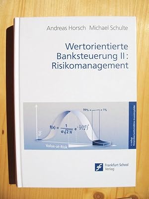 Bild des Verkufers fr Wertorientierte Banksteuerung Bd. 2 [Band II]: Risikomanagement zum Verkauf von Versandantiquariat Manuel Weiner