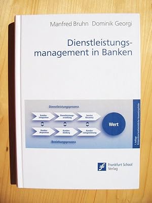 Immagine del venditore per Dienstleistungsmanagement in Banken : Konzeption und Umsetzung auf Basis der Service value chain venduto da Versandantiquariat Manuel Weiner