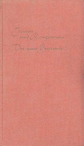 Seller image for Jeroom und Benzamien : Die wahre Geschichte zweier durch Hochmut irregefhrter und durch die Liebe geretteter Metzger; Der neue Beamte : Eine utopische, aber durchaus auch mgliche Geschichte. (Aus d. Flm. bertr. von Mira Hinterkausen) for sale by Versandantiquariat Nussbaum