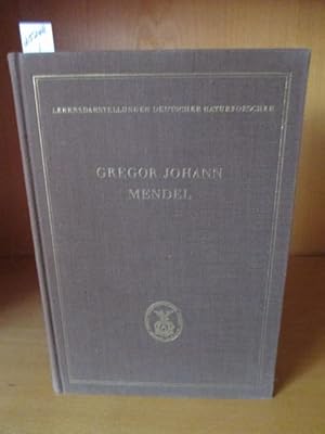 Gregor Johann Mendel 1822 - 1884. Texte und Quellen zu seinem Wirken und Leben.