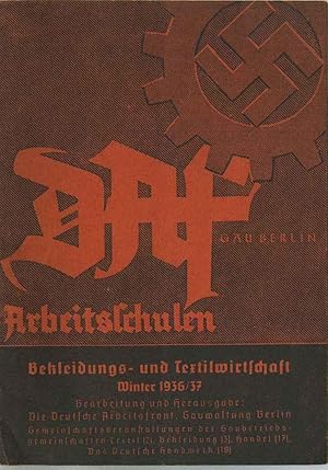 DAF Gau Berlin. Arbeitsschulen / Winter 1936/37. Bekleidungs-u. Textilwirtschaft