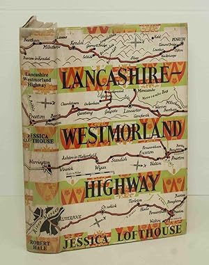 Lancashire Westmorland Highway: With Byways and Footways for the Curious Traveller