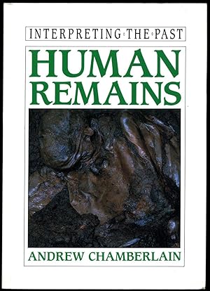 Imagen del vendedor de Human Remains (Interpreting the Past Series) a la venta por Little Stour Books PBFA Member