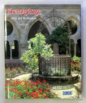 Kreuzgänge. Orte der Meditation. 2. Auflage. Köln, DuMont, 1996. Kl.-fol. Mit zahlreichen, teils ...