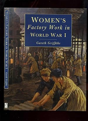 Seller image for Women's Factory Work in World War I for sale by Roger Lucas Booksellers