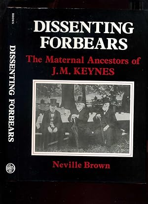 Dissenting Forbears: The Maternal Ancestors of J M Keynes