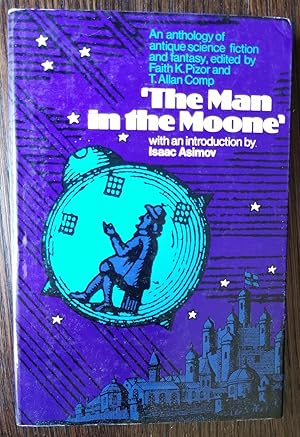 The Man In The Moone: An Anthology of Antique Science Fiction and Fantasy