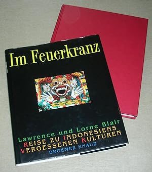Seller image for IM FEUERKRANZ. Reise zu Indonesiens vergessenen Kulturen. for sale by ANTIQUARIAT TINTENKILLER