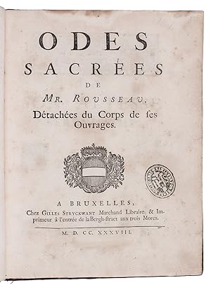 Odes sacrées ., détachées du corps de ses ouvrages.Brussels, Gilles Stryckwant, 1738. 4to. With a...