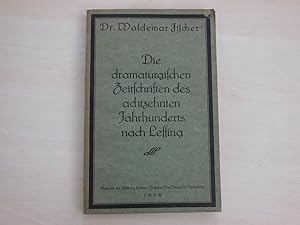 Bild des Verkufers fr Die dramaturgischen Zeitschriften des achtzehnten Jahrhunderts nach Lessing. zum Verkauf von Antiquariat Hamecher