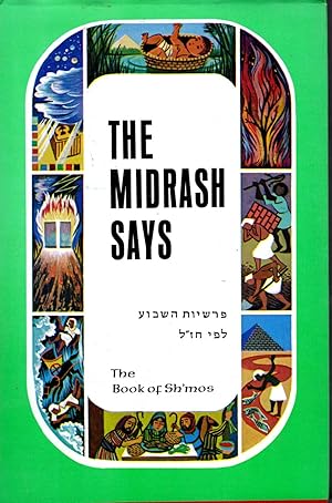 Seller image for The Midrash Says: Volume II; The Book of Sh'mos: The Narrative of the Weekly Torah-Portion in the Perspective of Our Sages the Midrash Says for sale by Dorley House Books, Inc.