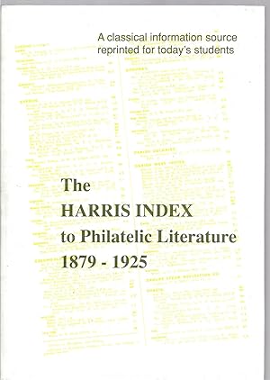 Imagen del vendedor de The Harris Index to Philatelic Literature 1879-1925 a la venta por Allen Williams Books