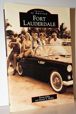 Image du vendeur pour Fort Lauderdale Images of America mis en vente par Nugget Box  (PBFA)