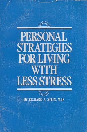 Personal Strategies for Living With Less Stress