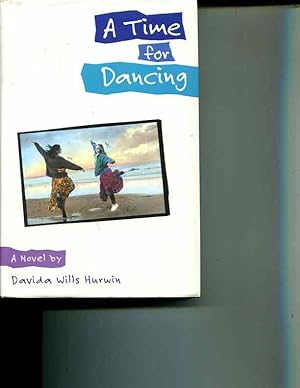 Image du vendeur pour A Time for Dancing: A Novel mis en vente par Orca Knowledge Systems, Inc.