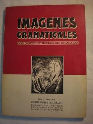 Imagen del vendedor de Imgenes gramaticales. Poderoso auxiliar del texto de gramtica a la venta por Librera Antonio Azorn