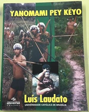 Yanomami pey Këyo : o Caminho Yanomami