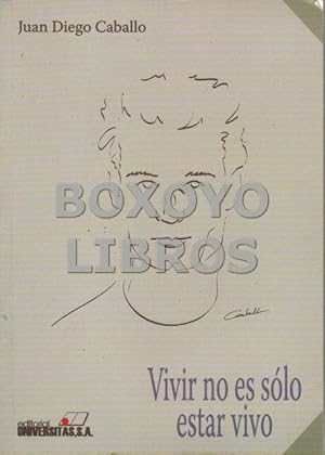 Imagen del vendedor de Vivir no es slo estar vivo a la venta por Boxoyo Libros S.L.