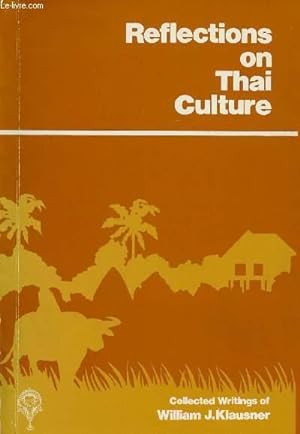 Seller image for REFLECTIONS IN THAI CULTURE for sale by Le-Livre