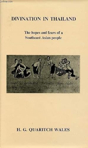 Imagen del vendedor de DIVINATION IN THAILAND : THE HOPES AND FEARS OF A SOUTHEAST ASIAN PEOPLE a la venta por Le-Livre